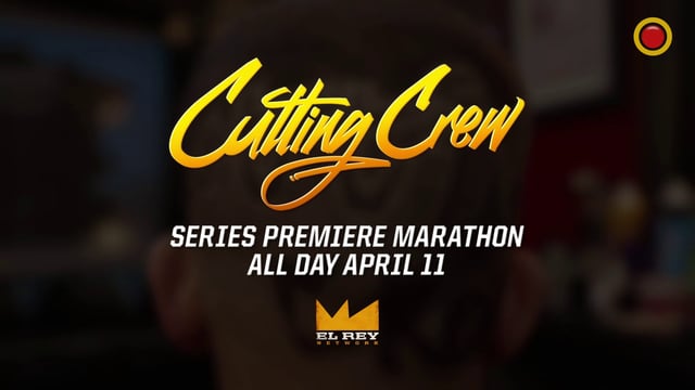 El Rey Network – Cutting Crew